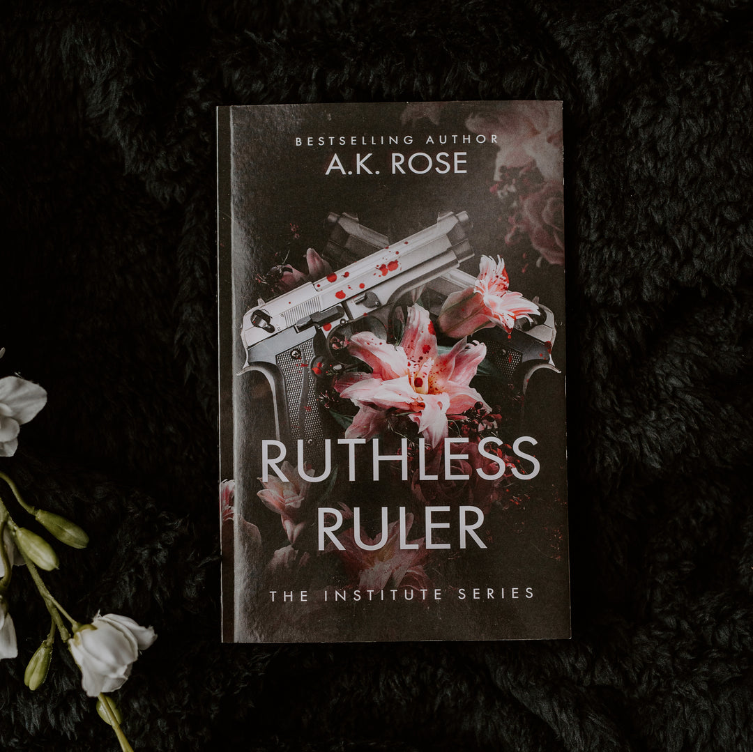 Ruthless Ruler - book three the institute series